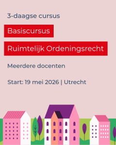 Basiscursus Ruimtelijk Ordeningsrecht