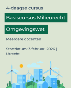 Cursus Basiscursus Milieurecht Omgevingswet 